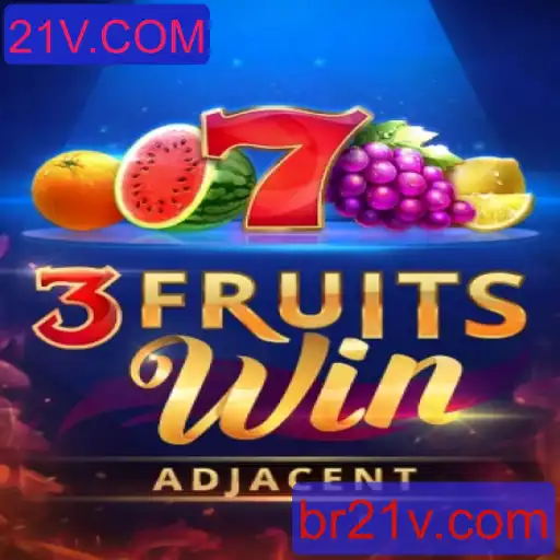 Descubra o Empolgante Jogo 3FruitsWin no 21V.COM
